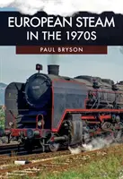 Európska para v 70. rokoch 20. storočia - European Steam in the 1970s