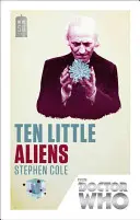 Doctor Who: Desať malých mimozemšťanov - vydanie k 50. výročiu (Cole Stephen (