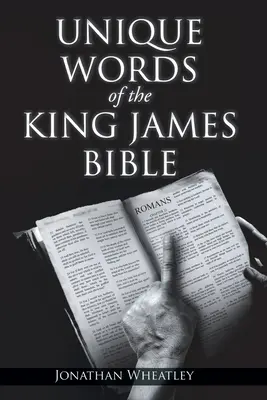 Jedinečné slová Biblie kráľa Jakuba - Unique Words of the King James Bible