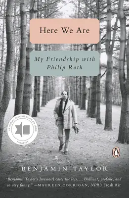 Tu sme: Moje priateľstvo s Philipom Rothom - Here We Are: My Friendship with Philip Roth