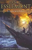 Stonewielder - (Malazská ríša: 3): slávny fantasy epos sa rozširuje v tomto neprehliadnuteľnom a strhujúcom diele - Stonewielder - (Malazan Empire: 3): the renowned fantasy epic expands in this unmissable and captivating instalment