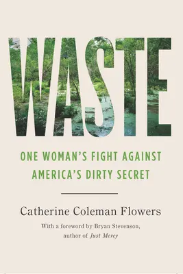 Odpad: Boj jednej ženy proti špinavému tajomstvu Ameriky - Waste: One Woman's Fight Against America's Dirty Secret