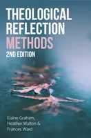 Teologická reflexia: Metódy, 2. vydanie - Theological Reflection: Methods, 2nd Edition