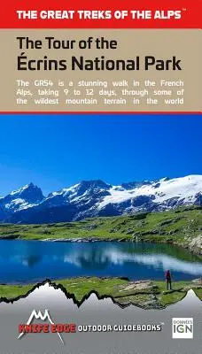 Prehliadka národného parku Ecrins (Gr54): Mapy Real Ign 1:25 000 - nie je potrebné nosiť samostatné mapy - Tour of the Ecrins National Park (Gr54): Real Ign Maps 1:25,000 - No Need to Carry Separate Maps