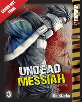 Nemŕtvy Mesiáš 3. diel manga (v angličtine) - Undead Messiah Volume 3 Manga (English)