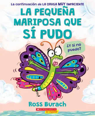 La Pequea Mariposa Que S Pudo (Motýlik, ktorý mohol) - La Pequea Mariposa Que S Pudo (the Little Butterfly That Could)