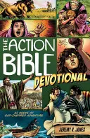 Akčné biblické pobožnosti: 52 týždňov dobrodružstiev inšpirovaných Bohom - The Action Bible Devotional: 52 Weeks of God-Inspired Adventure