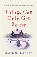 Veci sa môžu len zlepšiť - Things Can Only Get Better