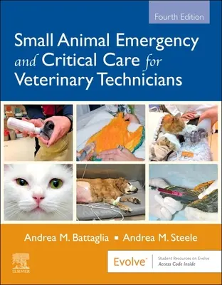 Núdzová a kritická starostlivosť o malé zvieratá pre veterinárnych technikov - Small Animal Emergency and Critical Care for Veterinary Technicians