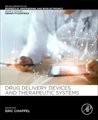 Zariadenia na dodávanie liekov a terapeutické systémy - Drug Delivery Devices and Therapeutic Systems