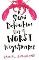 Polodefinitívny zoznam najhorších nočných môr - Semi Definitive List of Worst Nightmares