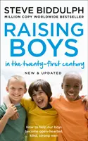 Výchova chlapcov v 21. storočí - kompletne aktualizovaná a prepracovaná - Raising Boys in the 21st Century - Completely Updated and Revised