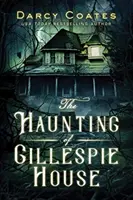 Strašidlá v dome Gillespie - The Haunting of Gillespie House