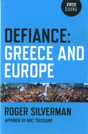Vzdor: Grécko a Európa - Defiance: Greece and Europe