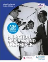 Aqa GCSE History: Migrácia, ríše a ľudia - Aqa GCSE History: Migration, Empires and the People