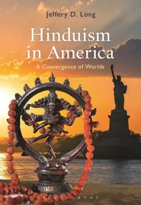 Hinduizmus v Amerike: Konvergencia svetov - Hinduism in America: A Convergence of Worlds