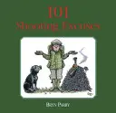 101 výhovoriek na streľbu - 101 Shooting Excuses