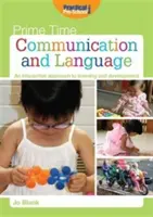 Komunikácia a jazyk - interaktívny prístup k učeniu a rozvoju - Communication and Language - An Interactive Approach to Learning and Development