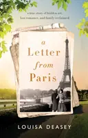 List z Paríža - skutočný príbeh o utajenom umení, stratenej romantike a znovuzískaní rodiny - Letter from Paris - a true story of hidden art, lost romance, and family reclaimed