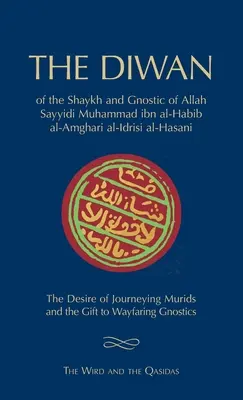 Diwan šejka Muhammada ibn al-Habiba: Wird a Qasidas - The Diwan of Shaykh Muhammad ibn al-Habib: The Wird and the Qasidas