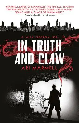 V pravde a pazúroch (a Mick Oberon Job #4) - In Truth and Claw (a Mick Oberon Job #4)