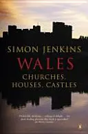 Wales: Kostoly, domy, hrady - Wales: Churches, Houses, Castles