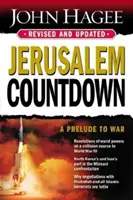 Jeruzalemské odpočítavanie, revidované a aktualizované: Predohra k vojne - Jerusalem Countdown, Revised and Updated: A Prelude to War
