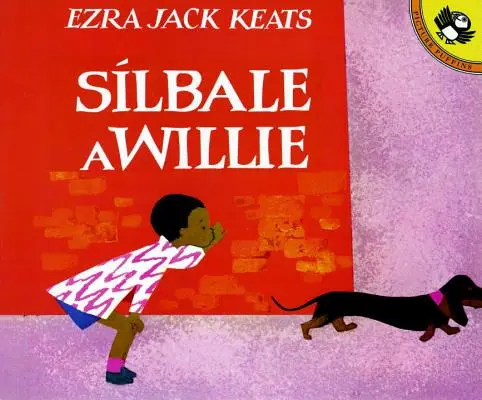 Silbale a Willie (španielske vydanie) - Silbale a Willie (Spanish Edition)