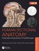 Anatómia ľudského tela: Vreckový atlas telesných rezov, CT a MRI snímok, štvrté vydanie - Human Sectional Anatomy: Pocket Atlas of Body Sections, CT and MRI Images, Fourth Edition