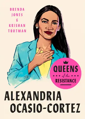 Kráľovné odporu: Alexandria Ocasio-Cortez: Kresťanská aktivistka: životopis - Queens of the Resistance: Alexandria Ocasio-Cortez: A Biography