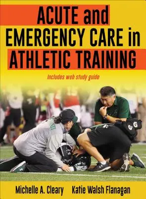Akútna a neodkladná starostlivosť v atletickom tréningu - Acute and Emergency Care in Athletic Training