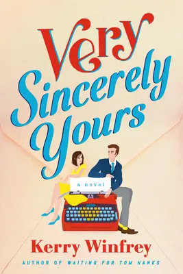 Veľmi úprimne Váš - Very Sincerely Yours