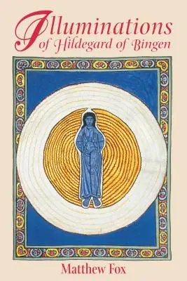 Iluminácie Hildegardy z Bingenu - Illuminations of Hildegard of Bingen