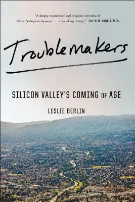 Troublemakers: Príchod Silicon Valley do veku - Troublemakers: Silicon Valley's Coming of Age