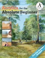 Akryl pre úplných začiatočníkov - Acrylics for the Absolute Beginner