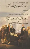 Deklarácia nezávislosti a Ústava Spojených štátov amerických: vrátane Virginského štatútu Thomasa Jeffersona o náboženskej slobode - The Declaration of Independence and the Constitution of the United States of America: Including Thomas Jefferson's Virginia Statute on Religious Freed