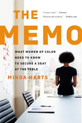 Memo: Čo potrebujú vedieť farebné ženy, aby si zabezpečili miesto pri stole - The Memo: What Women of Color Need to Know to Secure a Seat at the Table