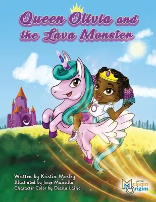 Kráľovná Olívia a lávová príšera - Queen Olivia and the Lava Monster
