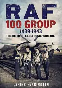 Skupina RAF 100: 1942-1943: Zrod elektronického boja - RAF 100 Group: 1942-1943: The Birth of Electronic Warfare