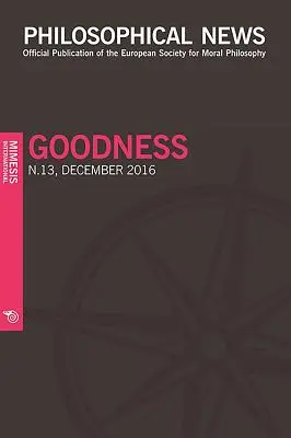 Filozofické novinky č. 13: Dobrota - Philosophical News N.13: Goodness