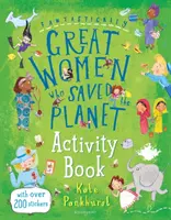 Fantasticky veľké ženy, ktoré zachránili planétu - kniha aktivít - Fantastically Great Women Who Saved the Planet Activity Book