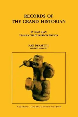 Záznamy veľkého historika: dynastia Han, zväzok 1 - Records of the Grand Historian: Han Dynasty, Volume 1