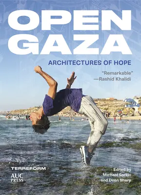 Otvorená Gaza: Architektúry nádeje - Open Gaza: Architectures of Hope