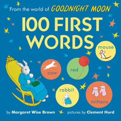 Zo sveta Goodnight Moon: 100 prvých slov - From the World of Goodnight Moon: 100 First Words