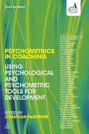 Psychometria v koučovaní: Využitie psychologických a psychometrických nástrojov na rozvoj - Psychometrics in Coaching: Using Psychological and Psychometric Tools for Development