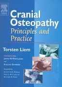 Kraniálna osteopatia: Princípy a prax - Cranial Osteopathy: Principles and Practice