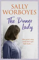 Dinner Lady - Vzdala sa svojho syna... ale teraz ho chce späť v tejto strhujúcej rodinnej ságe - Dinner Lady - She gave up her son . . . but now she wants him back in this compelling family saga