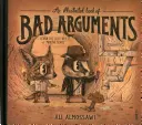 Ilustrovaná kniha zlých argumentov - Illustrated Book of Bad Arguments