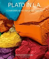 Platón v L.A.: Vízie súčasných umelcov - Plato in L.A.: Contemporary Artists' Visions
