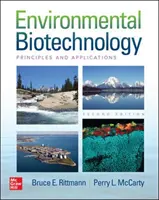 Environmentálne biotechnológie: Biotechnológie: Princípy a aplikácie, druhé vydanie - Environmental Biotechnology: Principles and Applications, Second Edition